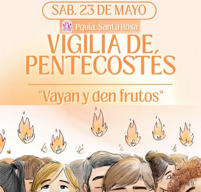 Parroquia Santa Rosa Villaguay invita a la vigilia de Pentecost�s
