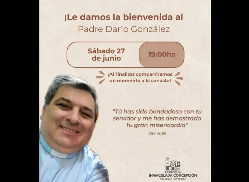Parroquia Inmaculada de Villaguay le dar� la bienvenida al Padre Dar�o Gonz�lez