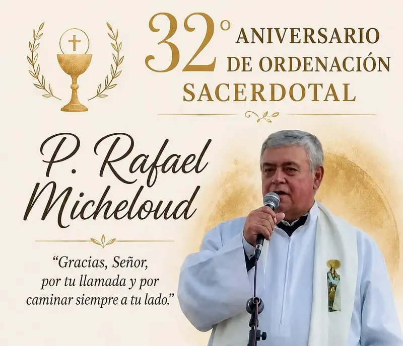 32 a�os de la ordenaci�n sacerdotal del padre Rafael Micheloud