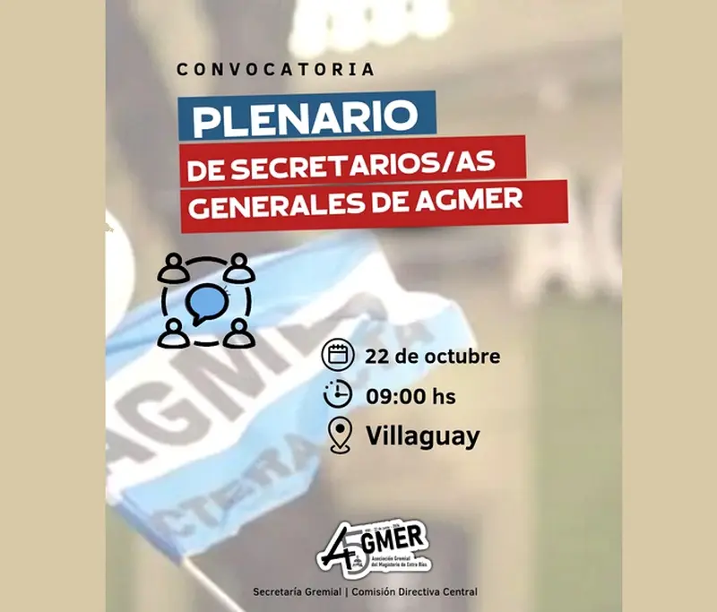 La Central de AGMER convoc� al Plenario de Secretarios y Secretarias Generales en Villaguay. 