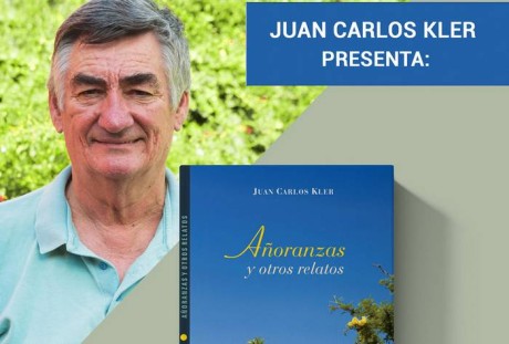 Se presenta A�oranzas, el libro de Juan Carlos Kler