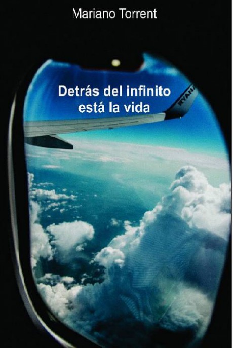 Detrs del infinito est la vida, el nuevo libro de Mariano Torrent