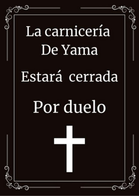 Carnicera Yama cerrada por duelo